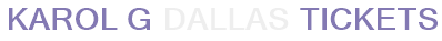 Karol G Dallas Tickets